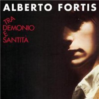 Copertina dell'album Tra demonio e santità, di Alberto Fortis