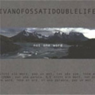 Copertina dell'album Not One Word, di Ivano Fossati