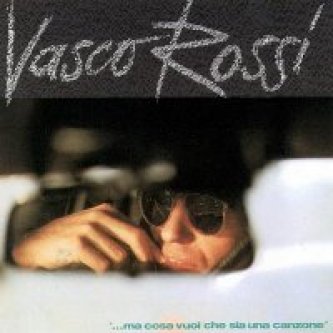Copertina dell'album ...Ma cosa vuoi che sia una canzone..., di Vasco Rossi