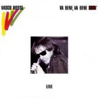 Copertina dell'album Va bene, va bene così (live), di Vasco Rossi