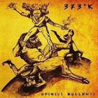 Copertina dell'album Spiriti Bollenti, di 373°K