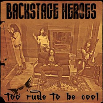 Copertina dell'album Too rude to be cool, di Backstage Heroes
