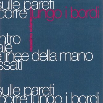 Copertina dell'album Lungo i bordi, di Massimo Volume