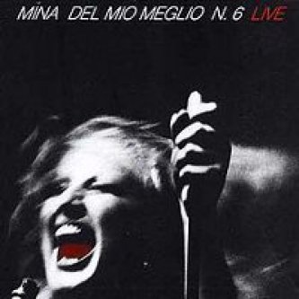Copertina dell'album Del mio meglio n. 6 (Live), di Mina