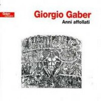 Copertina dell'album Anni affollati, di Giorgio Gaber