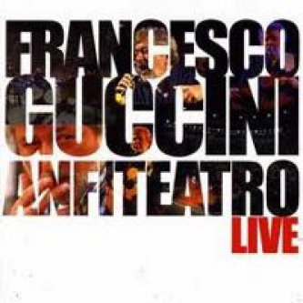 Copertina dell'album Anfiteatro Live, di Francesco Guccini
