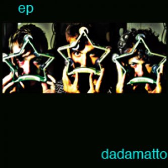 Copertina dell'album Ep, di Dadamatto