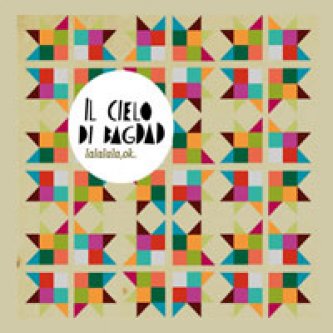 Copertina dell'album LaLaLaLa,ok (single ), di Il Cielo Di Bagdad