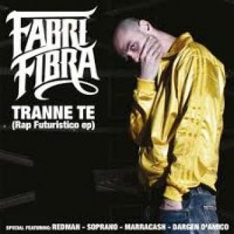Copertina dell'album Tranne te (Rap Futuristico EP), di Fabri Fibra