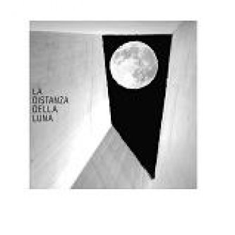 Copertina dell'album La Distanza della Luna, di La Distanza della Luna