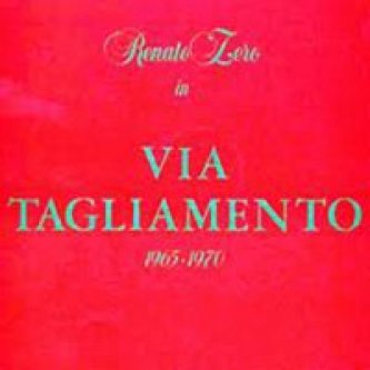 Copertina dell'album Via Tagliamento 1965/1970, di Renato Zero