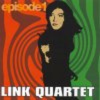 Copertina dell'album Episode 1, di Link Quartet
