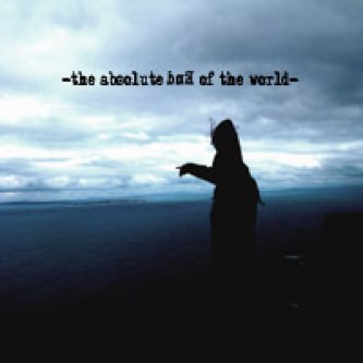 Copertina dell'album The Absolute End Of The World, di The Absolute End Of The World