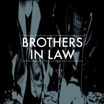 Copertina dell'album Brothers In Law, di Brothers in Law