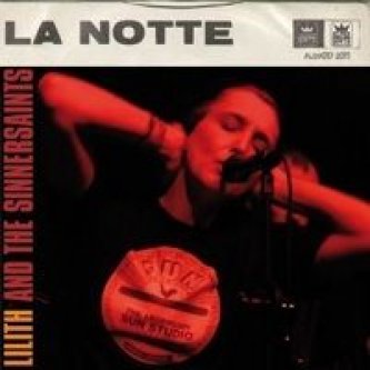 Copertina dell'album La Notte, di Lilith And The Sinnersaints