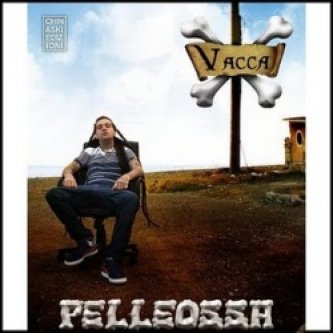 Copertina dell'album Pelleossa, di Vacca