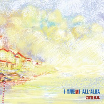 Copertina dell'album 2011 A.D., di I Treni all'Alba