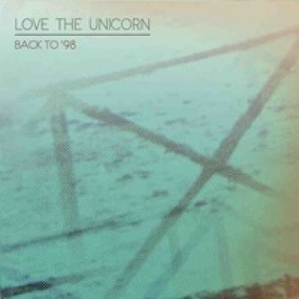 Copertina dell'album Back To 98 EP, di Love the Unicorn