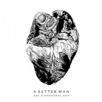 Copertina dell'album A Better Man, di One Dimensional Man (ODM)