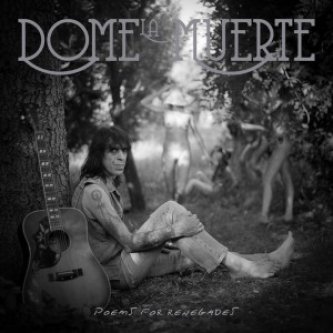 Copertina dell'album Poems for Renegades, di Dome La Muerte And The Diggers