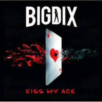 Copertina dell'album Kiss my ace, di BigDix
