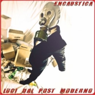 Copertina dell'album Luci Dal Post Moderno, di Encaustica