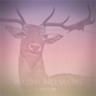 Copertina dell'album Yes Sun, di Welcome Back Sailors