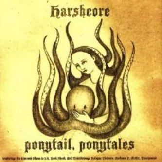 Copertina dell'album Ponytail, Ponytales, di Harshcore