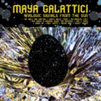 Copertina dell'album Analogic Signals From The Sun, di Maya Galattici