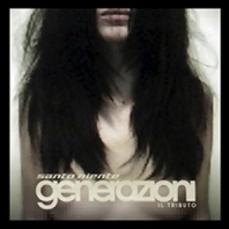 Copertina dell'album Generazioni - Un tributo al Santo Niente , di Spiral69