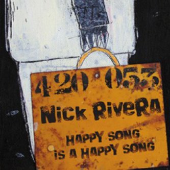 Copertina dell'album Happy song is a happy song, di Nick Rivera