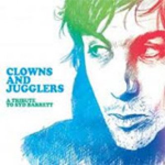 Copertina dell'album Clowns and Jugglers - A tribute to Syd Barrett, di Low-Fi