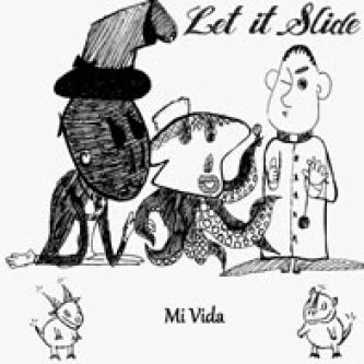 Copertina dell'album Mi Vida, di Let It Slide