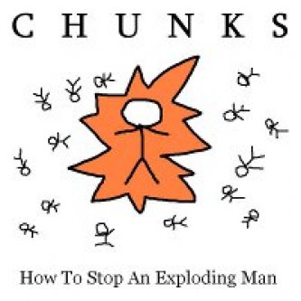 Copertina dell'album How To Stop An Exploding Man, di Chunks