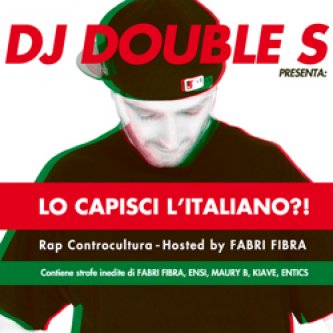 Copertina dell'album Lo Capisci l'Italiano?! - Rap Controcultura, di Dj Double S