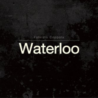 Copertina dell'album Waterloo, di Fabrizio Coppola