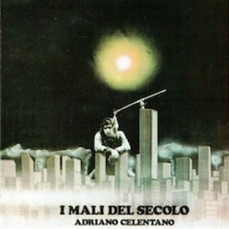 Copertina dell'album I mali del secolo, di Adriano Celentano