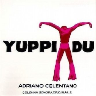 Copertina dell'album Yuppi Du, di Adriano Celentano