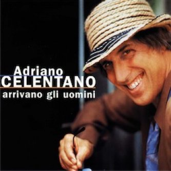 Copertina dell'album Arrivano gli uomini, di Adriano Celentano