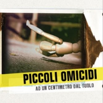 Copertina dell'album Ad un centimetro dal suolo, di Piccoli Omicidi