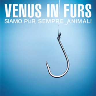Copertina dell'album Siamo pur sempre animali, di Venus In Furs