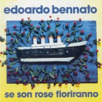 Copertina dell'album Se son rose fioriranno, di Edoardo Bennato