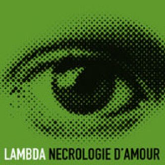 Copertina dell'album Necrologie d'Amour (single), di LAMbdA