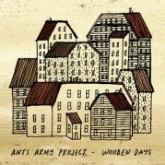 Copertina dell'album Wooden Days, di ANTS ARMY PROJECT