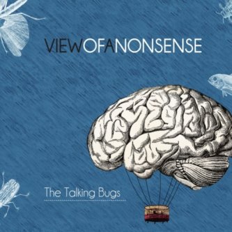 Copertina dell'album VIEWOFANONSENSE, di The Talking Bugs
