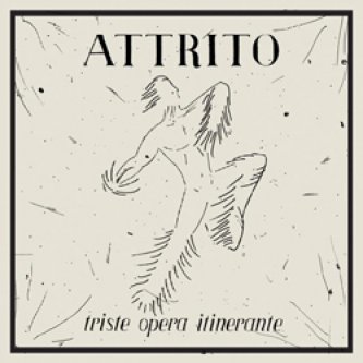 Copertina dell'album Triste opera itinerante, di Attrito