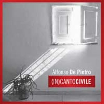 Copertina dell'album (In)canto civile, di Alfonso De Pietro