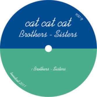Copertina dell'album Brothers - Sisters, di cat cat cat