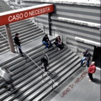 Copertina dell'album Caso o Necessità, di LADRI DI MESCAL 