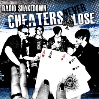 Copertina dell'album Cheaters never lose, di Radio Shakedown